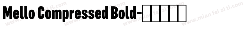 Mello Compressed Bold字体转换